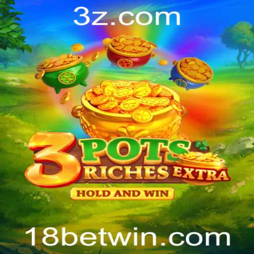 Explorando o Mundo de 3potsExtra: Uma Nova Era de Entretenimento em 18bet